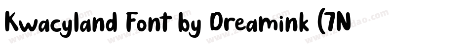 Kwacyland Font by Dreamink (7NTypes)字体转换